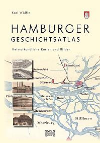 Hamburger Geschichtsatlas: Heimatkundliche Karten und Bilder