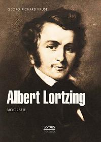 Albert Lortzing. Biografie