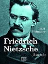 Friedrich Nietzsche. Biografie