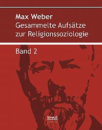 Gesammelte Aufsätze zur Religionssoziologie. Band 2