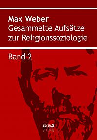 Gesammelte Aufsätze zur Religionssoziologie. Band 2