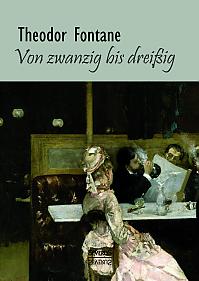 Von Zwanzig bis Dreißig. Autobiographisches