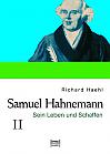 Samuel Hahnemann: Sein Leben und Schaffen. Bd. 2