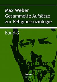 Gesammelte Aufsätze zur Religionssoziologie. Band 3