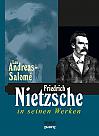 Friedrich Nietzsche in seinen Werken