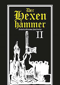 Der Hexenhammer: Malleus Maleficarum. Zweiter Teil