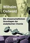 Die wissenschaftlichen Grundlagen der analytischen Chemie