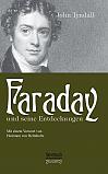 Faraday und seine Entdeckungen