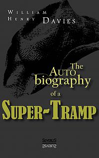 The Autobiography of a Super-Tramp
