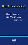 Das Lächeln der Mona Lisa. Gesammelte Artikel aus der 'Weltbühne'