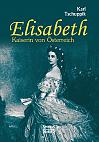 Elisabeth. Kaiserin von Österreich