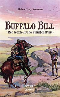 Buffalo Bill - der letzte große Kundschafter