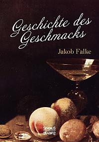 Geschichte des Geschmacks