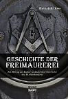 Geschichte der Freimaurerei: Ein Beitrag zur Kultur- und Literatur-Geschichte des 18. Jahrhunderts