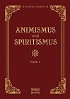 Animismus und Spiritismus Band 1