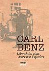 Carl Benz, Lebensfahrt eines deutschen Erfinders