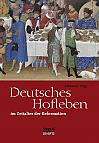 Deutsches Hofleben im Zeitalter der Reformation