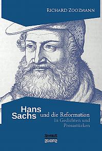 Hans Sachs und die Reformation