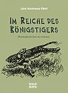 Im Reiche des Königstigers