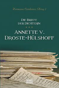 Briefe der Dichterin Annette von Droste-Hülshoff