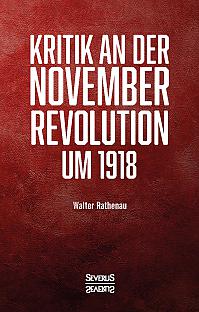 Kritik an der Novemberrevolution um 1918