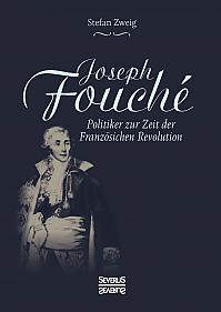 Joseph Fouché. Biografie