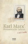 Karl Marx´ Ökonomische Lehren
