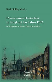 Reisen eines Deutschen in England im Jahre 1782