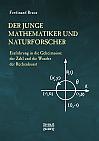 Der junge Mathematiker und Naturforscher