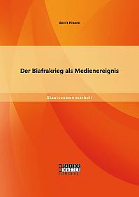 Der Biafrakrieg als Medienereignis