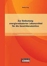 Zur Bedeutung energiereduzierter Lebensmittel für die Gewichtsreduktion