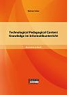 Technological Pedagogical Content Knowledge im Informatikunterricht