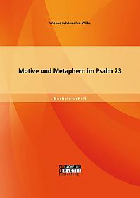 Motive und Metaphern im Psalm 23