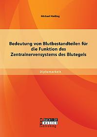 Bedeutung von Blutbestandteilen für die Funktion des Zentralnervensystems des Blutegels