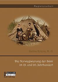 Die Norwegisierung der Sámi im 19. und 20. Jahrhundert