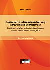 Organisierte Interessenvertretung in Deutschland und Österreich: Die Gewerkschaften und Arbeitsbeziehungen seit den 1990er Jahren im Vergleich