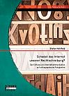 Schadet das Internet unserer Rechtschreibung? Der Einfluss von Internetkommunikation auf orthographische Fähigkeiten