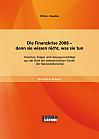 Die Finanzkrise 2008 - denn sie wissen nicht, was sie tun: Ursachen, Folgen und Lösungsvorschläge aus der Sicht der österreichischen Schule der Nationalökonomie