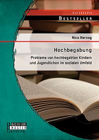 Hochbegabung: Probleme von hochbegabten Kindern und Jugendlichen im sozialen Umfeld