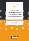 Einsatz- und Einführungsszenarien für ein Social Business in Industrieunternehmen