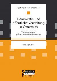 Demokratie und öffentliche Verwaltung in Österreich: Theoretische und politische Auseinandersetzung