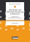 Demokratie und öffentliche Verwaltung in Österreich: Theoretische und politische Auseinandersetzung