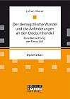 Der demografische Wandel und die Anforderungen an den Discounthandel: Eine Betrachtung der Firma Lidl