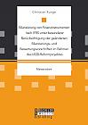 Bilanzierung von Finanzinstrumenten nach IFRS unter besonderer Berücksichtigung der geänderten Bilanzierungs- und Bewertungsvorschriften im Rahmen des IASB-Reformprojektes