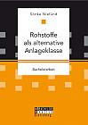 Rohstoffe als alternative Anlageklasse