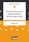 Die Harmonisierung der Körperschaftsteuer-Bemessungsgrundlage