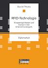 RFID-Technologie: Einsatzmöglichkeiten und Grenzen in der Unternehmenslogistik
