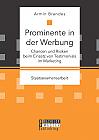 Prominente in der Werbung: Chancen und Risiken beim Einsatz von Testimonials im Marketing