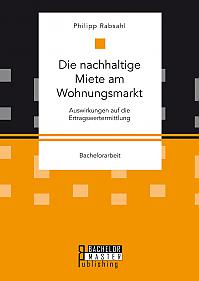 Die nachhaltige Miete am Wohnungsmarkt: Auswirkungen auf die Ertragswertermittlung