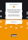 Hybride Identität im Roman La otra mano de Lepanto von Carmen Boullosa. Figurencharakterisierung der Protagonistin María la Bailaora